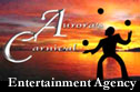 Aurora's Carnival Entertainment Agency for all your performers.